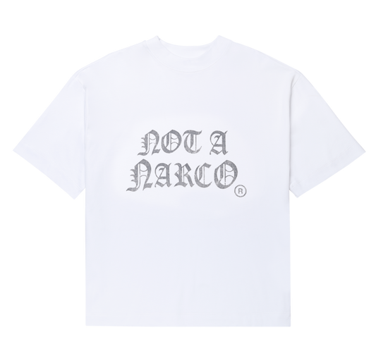 NOT A NARCO WHITE T-SHIRT